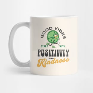 Good Vibes Start With Positivity and Kindness Mug